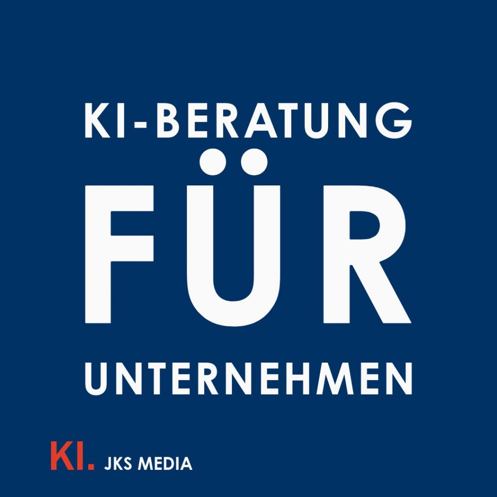 Strategische KI-Beratung für Unternehmen von JKS MEDIA